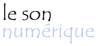 Le son numérique